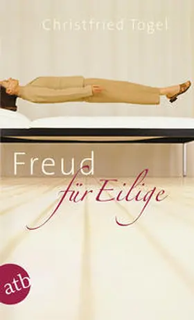 Tögel |  Freud für Eilige | Buch |  Sack Fachmedien