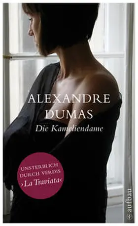 Dumas / Dumas fils |  Die Kameliendame | Buch |  Sack Fachmedien