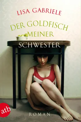 Gabriele |  Der Goldfisch meiner Schwester | Buch |  Sack Fachmedien