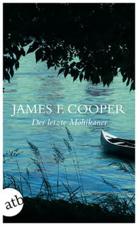 Cooper |  Der letzte Mohikaner | Buch |  Sack Fachmedien