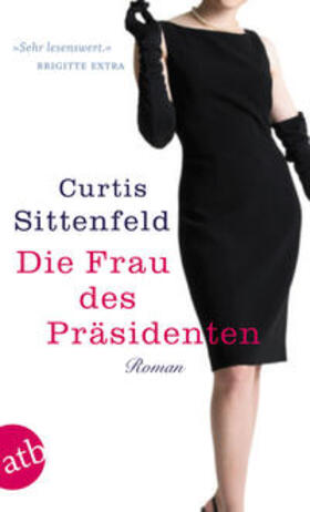 Sittenfeld |  Die Frau des Präsidenten | Buch |  Sack Fachmedien