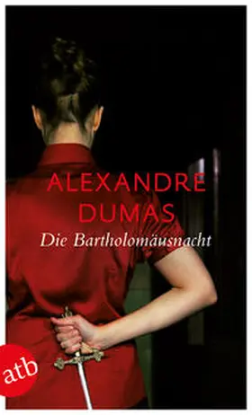 Dumas |  Die Bartholomäusnacht | Buch |  Sack Fachmedien