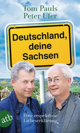 Pauls / Ufer |  Deutschland, deine Sachsen | Buch |  Sack Fachmedien