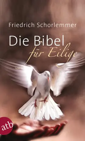 Schorlemmer |  Die Bibel für Eilige | Buch |  Sack Fachmedien