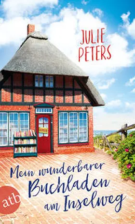 Peters | Mein wunderbarer Buchladen am Inselweg | Buch | 978-3-7466-3413-5 | sack.de