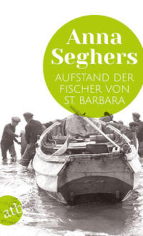 Seghers |  Aufstand der Fischer von St. Barbara | Buch |  Sack Fachmedien