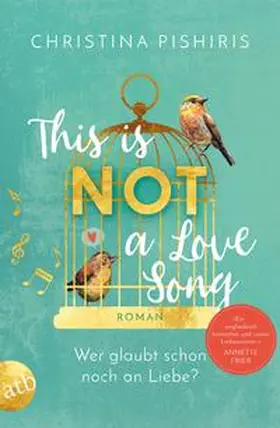 Pishiris |  This Is (Not) a Love Song | Buch |  Sack Fachmedien