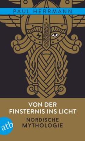 Herrmann / Jung |  Von der Finsternis ins Licht - Nordische Mythologie | Buch |  Sack Fachmedien