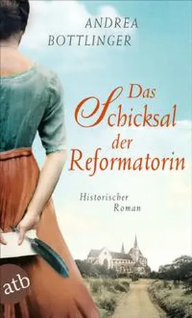 Bottlinger |  Das Schicksal der Reformatorin | Buch |  Sack Fachmedien