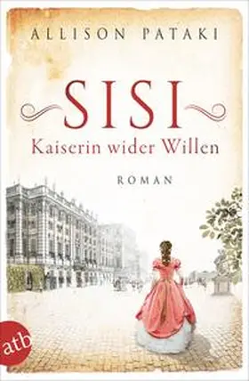 Pataki | Sisi - Kaiserin wider Willen | Buch | 978-3-7466-3860-7 | sack.de