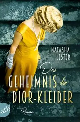 Lester |  Das Geheimnis der Dior-Kleider | Buch |  Sack Fachmedien