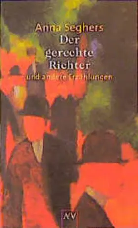 Seghers |  Der gerechte Richter | Buch |  Sack Fachmedien