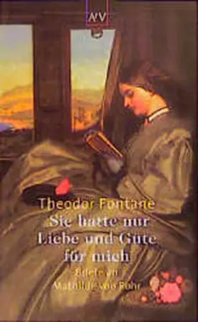 Fontane / Erler |  Sie hatte nur Liebe und Güte für mich | Buch |  Sack Fachmedien