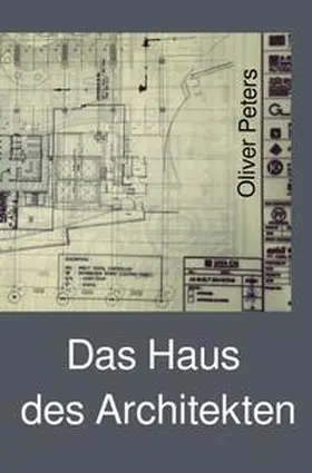 Peters |  Das Haus des Architekten | Buch |  Sack Fachmedien