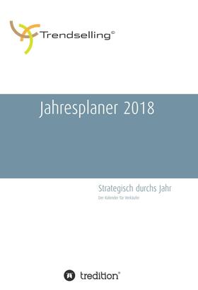 Bördner / Spöhrer |  Trendselling Jahresplaner 2018 | Buch |  Sack Fachmedien