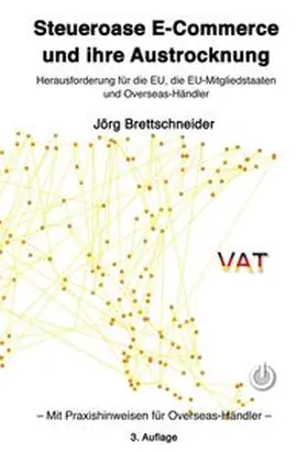 Brettschneider |  Steueroase E-Commerce und ihre Austrocknung | Buch |  Sack Fachmedien