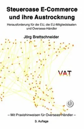 Brettschneider |  Steueroase E-Commerce und ihre Austrocknung | eBook | Sack Fachmedien