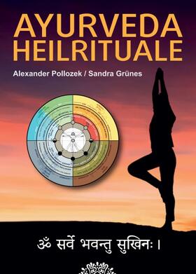 Pollozek |  AYURVEDA HEILRITUALE | Buch |  Sack Fachmedien