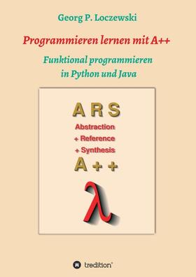 Loczewski |  Programmieren lernen mit A++ | Buch |  Sack Fachmedien