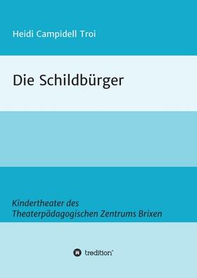 Campidell Troi |  Die Schildbürger | Buch |  Sack Fachmedien