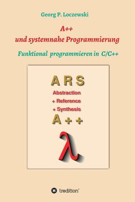 Loczewski |  A++ und systemnahe Programmiersprachen | Buch |  Sack Fachmedien