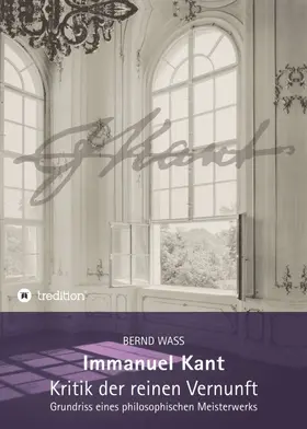 Waß |  Immanuel Kant, Kritik der reinen Vernunft | Buch |  Sack Fachmedien