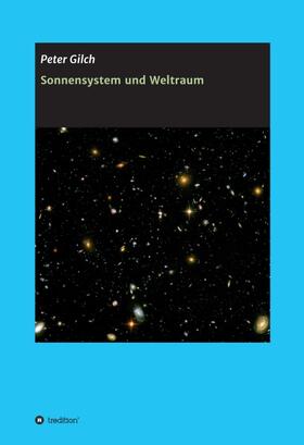 Gilch |  Sonnensystem und Weltraum | Buch |  Sack Fachmedien