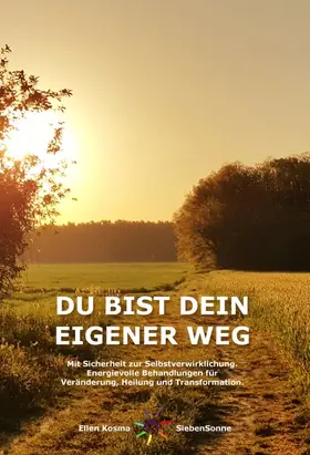 SiebenSonne |  DU BIST DEIN EIGENER WEG | Buch |  Sack Fachmedien