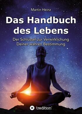 Heinz |  Das Handbuch des Lebens | Buch |  Sack Fachmedien