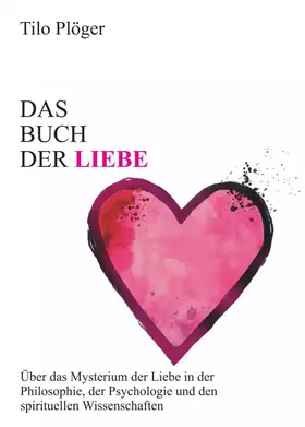 Plöger |  Das Buch der Liebe | Buch |  Sack Fachmedien