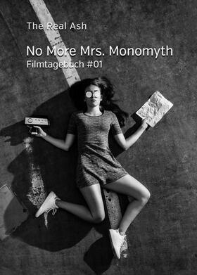 Ash |  No More Mrs. Monomyth | Buch |  Sack Fachmedien