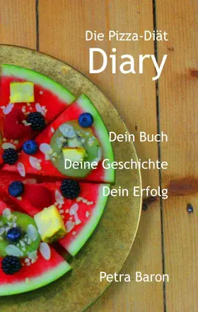 Baron |  Die Pizza-Diät ¿ Diary | Buch |  Sack Fachmedien