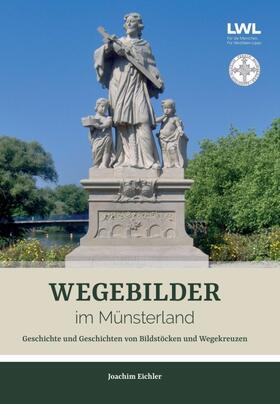 Eichler |  Wegebilder im Münsterland | Buch |  Sack Fachmedien