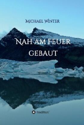 Winter |  Nah am Feuer gebaut | eBook | Sack Fachmedien