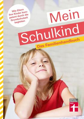 Leicht / Miller / Stiftung Warentest |  Mein Schulkind | eBook | Sack Fachmedien