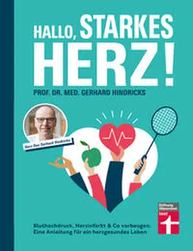 Hindricks |  Hallo, starkes Herz! - Ratgeber mit Programm für Fitness, gesunde Ernährung und weniger Stress | eBook | Sack Fachmedien