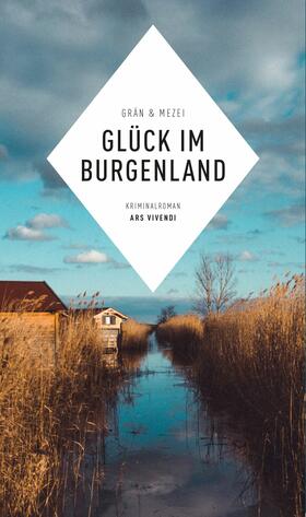 Mezei / Grän |  Glück im Burgenland (eBook) | eBook | Sack Fachmedien