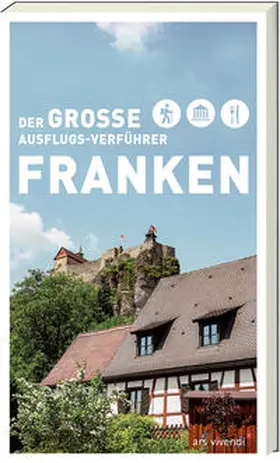 Der große Ausflugsverführer Franken | Buch | 978-3-7472-0356-9 | sack.de