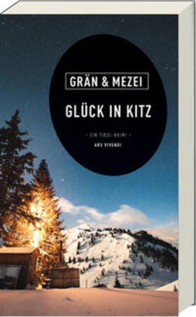 Grän / Mezei |  Glück in Kitz | Buch |  Sack Fachmedien