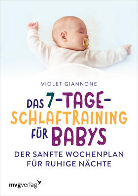 Giannone |  Giannone, V: 7-Tage-Schlaftraining für Babys | Buch |  Sack Fachmedien