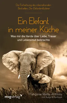 Malby-Anthony / Willemsen |  Ein Elefant in meiner Küche | Buch |  Sack Fachmedien