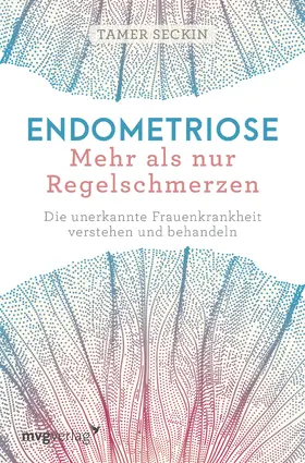 Seckin |  Endometriose - Mehr als nur Regelschmerzen | Buch |  Sack Fachmedien