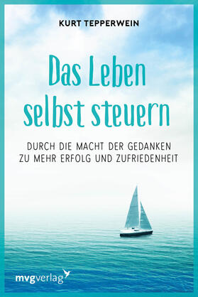 Tepperwein |  Das Leben selbst steuern | Buch |  Sack Fachmedien