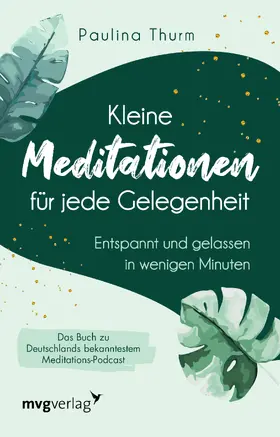 Thurm |  Kleine Meditationen für jede Gelegenheit | Buch |  Sack Fachmedien