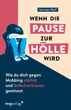 Wolf |  Wenn die Pause zur Hölle wird | Buch |  Sack Fachmedien