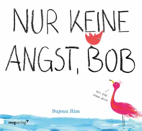 Rim |  Nur keine Angst, Bob | Buch |  Sack Fachmedien