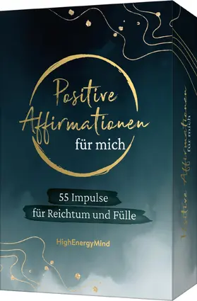 Hausser / HighEnergyMind |  55 positive Affirmationen für mich - Reichtum und Fülle | Sonstiges |  Sack Fachmedien