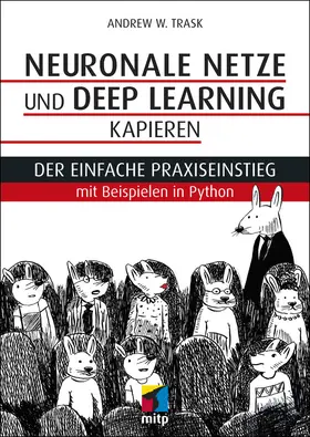 Trask |  Neuronale Netze und Deep Learning kapieren | eBook | Sack Fachmedien