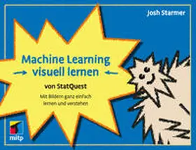 Starmer |  Machine Learning visuell lernen - von StatQuest | Buch |  Sack Fachmedien