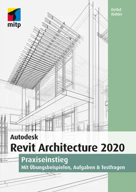 Ridder |  Autodesk Revit Architecture 2020 | eBook | Sack Fachmedien